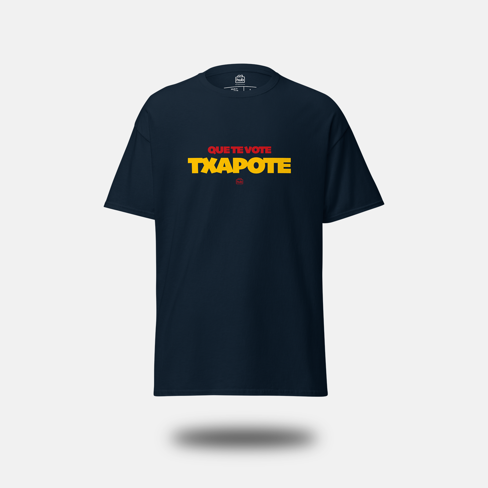 Camiseta "Que Te Vote Txapote"